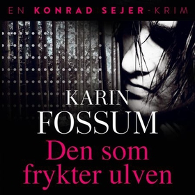 Den som frykter ulven (lydbok) av Karin Fossu