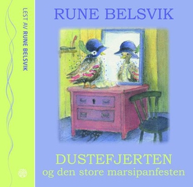 Dustefjerten og den store marsipanfesten (lydbok) av Rune Belsvik