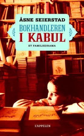 Bokhandleren i Kabul - et familiedrama (ebok) av Åsne Seierstad