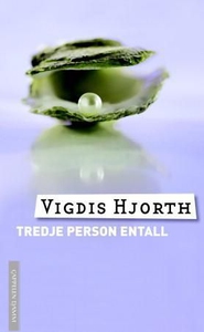 Tredje person entall (ebok) av Vigdis Hjorth
