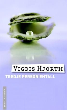 Tredje person entall (ebok) av Vigdis Hjorth