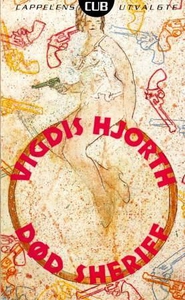 Død sheriff (ebok) av Vigdis Hjorth
