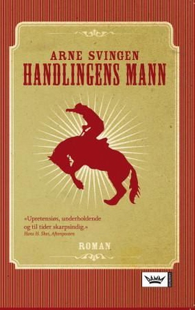 Handlingens mann (ebok) av Arne Svingen