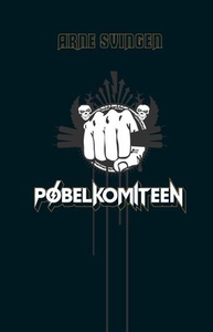 Pøbelkomiteen (ebok) av Arne Svingen