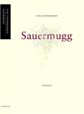 Sauermugg (ebok) av Stig Sæterbakken