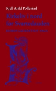 Kirkeliv i nord før svartedauden (ebok) av