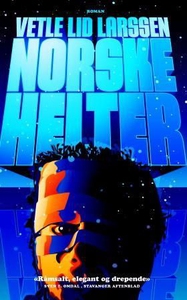 Norske helter (ebok) av Vetle Lid Larssen