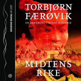Midtens rike (lydbok) av Torbjørn Færøvik