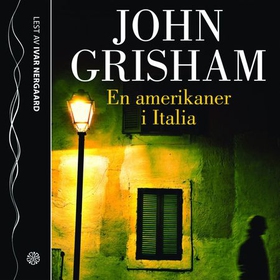 En amerikaner i Italia (lydbok) av John Grisham