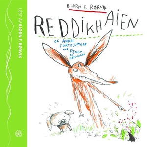 Reddikhaien og andre fortellinger om Reven og