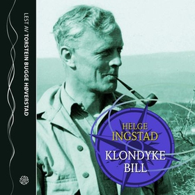 Klondyke Bill (lydbok) av Helge Ingstad