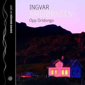 Opp Oridongo (lydbok) av Ingvar Ambjørnsen