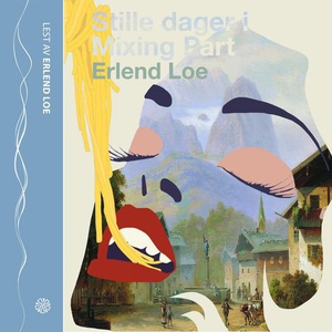 Stille dager i Mixing Part (lydbok) av Erlend