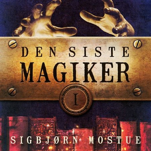 Den siste magiker I (lydbok) av Sigbjørn Most