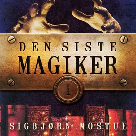 Den siste magiker I (lydbok) av Sigbjørn Mo
