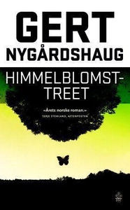 Himmelblomsttreet (ebok) av Gert Nygårdshaug