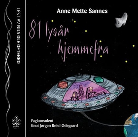 81 lysår hjemmefra (lydbok) av Anne Mette Sannes