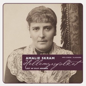 Hellemyrsfolket (lydbok) av Amalie Skram