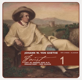 Faust 1 - dramatisert (lydbok) av Johann Wolfgang von Goethe