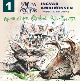 Arven etter onkel Rin-Tin-Tei (lydbok) av Ingvar Ambjørnsen