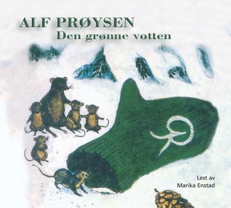 Den grønne votten (lydbok) av Alf Prøysen