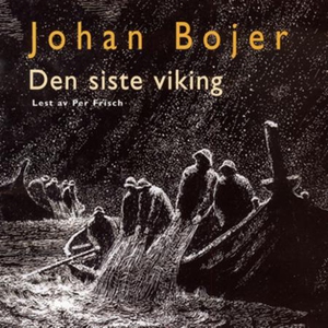 Den siste viking (lydbok) av Johan Bojer