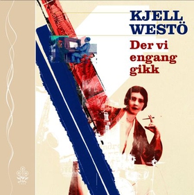 Der vi engang gikk (lydbok) av Kjell Westö