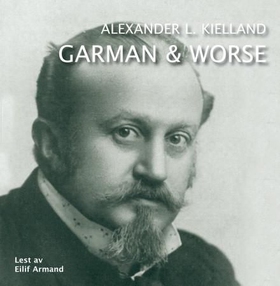Garman og Worse (lydbok) av Alexander L. Kiel