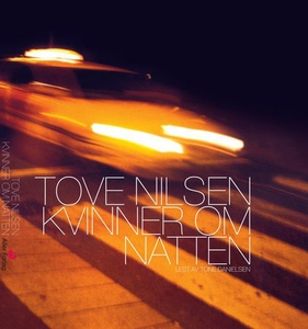 Kvinner om natten (lydbok) av Tove Nilsen