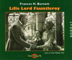 Lille lord Fauntleroy (lydbok) av Frances Hodgson Burnett