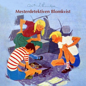 Mesterdetektiven Blomkvist (lydbok) av Astrid