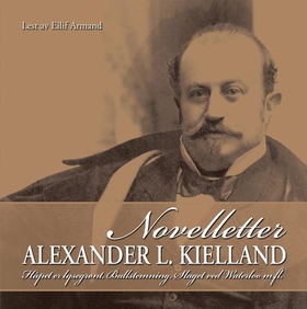 Novelletter (lydbok) av Alexander L. Kielland