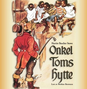Onkel Toms hytte (lydbok) av Harriet Beecher