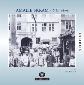S.G. Myre (lydbok) av Amalie Skram