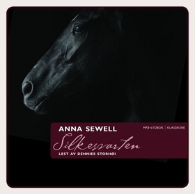 Silkesvarten (lydbok) av Anna Sewell