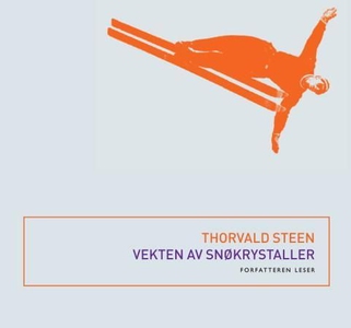 Vekten av snøkrystaller (lydbok) av Thorvald