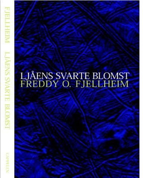 Ljåens svarte blomst (ebok) av Freddy O. Fjel