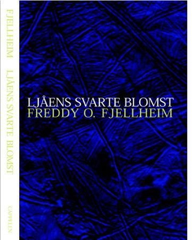 Ljåens svarte blomst (ebok) av Freddy O. Fjellheim