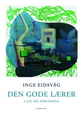 Den gode lærer i liv og diktning (ebok) av Inge Eidsvåg