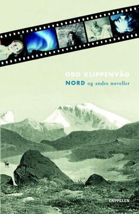 Nord og andre noveller (ebok) av Odd Klippenvåg
