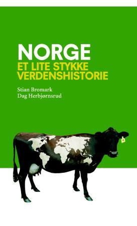 Norge - et lite stykke verdenshistorie (ebok) av Stian Bromark