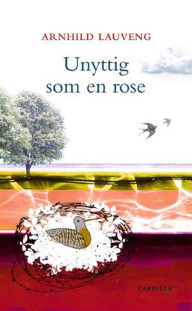 Unyttig som en rose (ebok) av Arnhild Lauveng