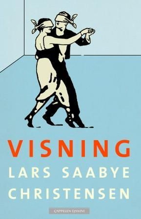 Visning (ebok) av Lars Saabye Christensen