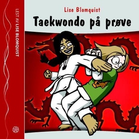 Taekwondo på prøve (lydbok) av Lise Blomquist