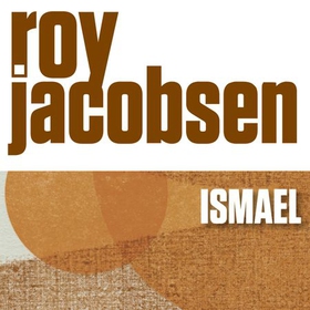Ismael (lydbok) av Roy Jacobsen