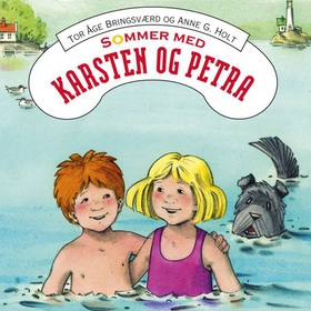 Sommer med Karsten og Petra (lydbok) av Tor Å