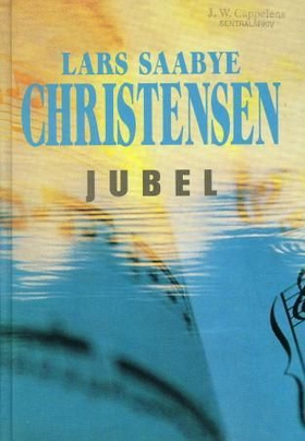 Jubel (ebok) av Lars Saabye Christensen