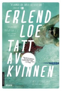Tatt av kvinnen (ebok) av Erlend Loe