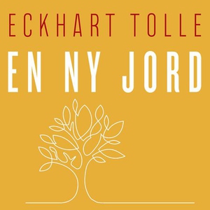 En ny jord (lydbok) av Eckhart Tolle