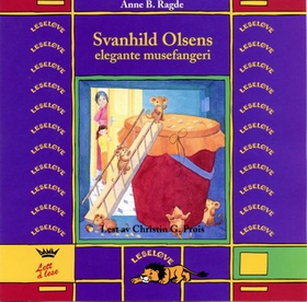 Svanhild Olsens elegante musefangeri (lydbok) av Anne B. Ragde